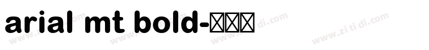 arial mt bold字体转换